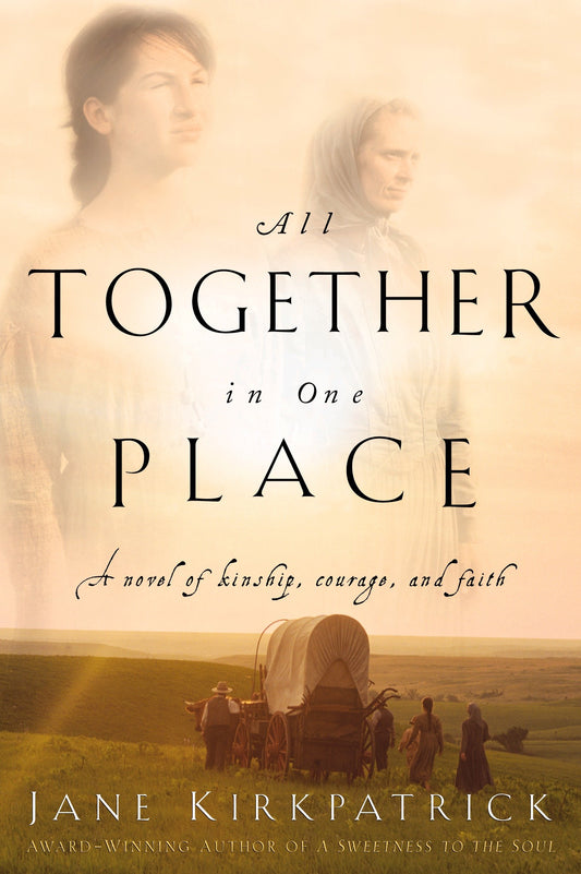 All Together in One Place (Kinship and Courage) (Book:1)