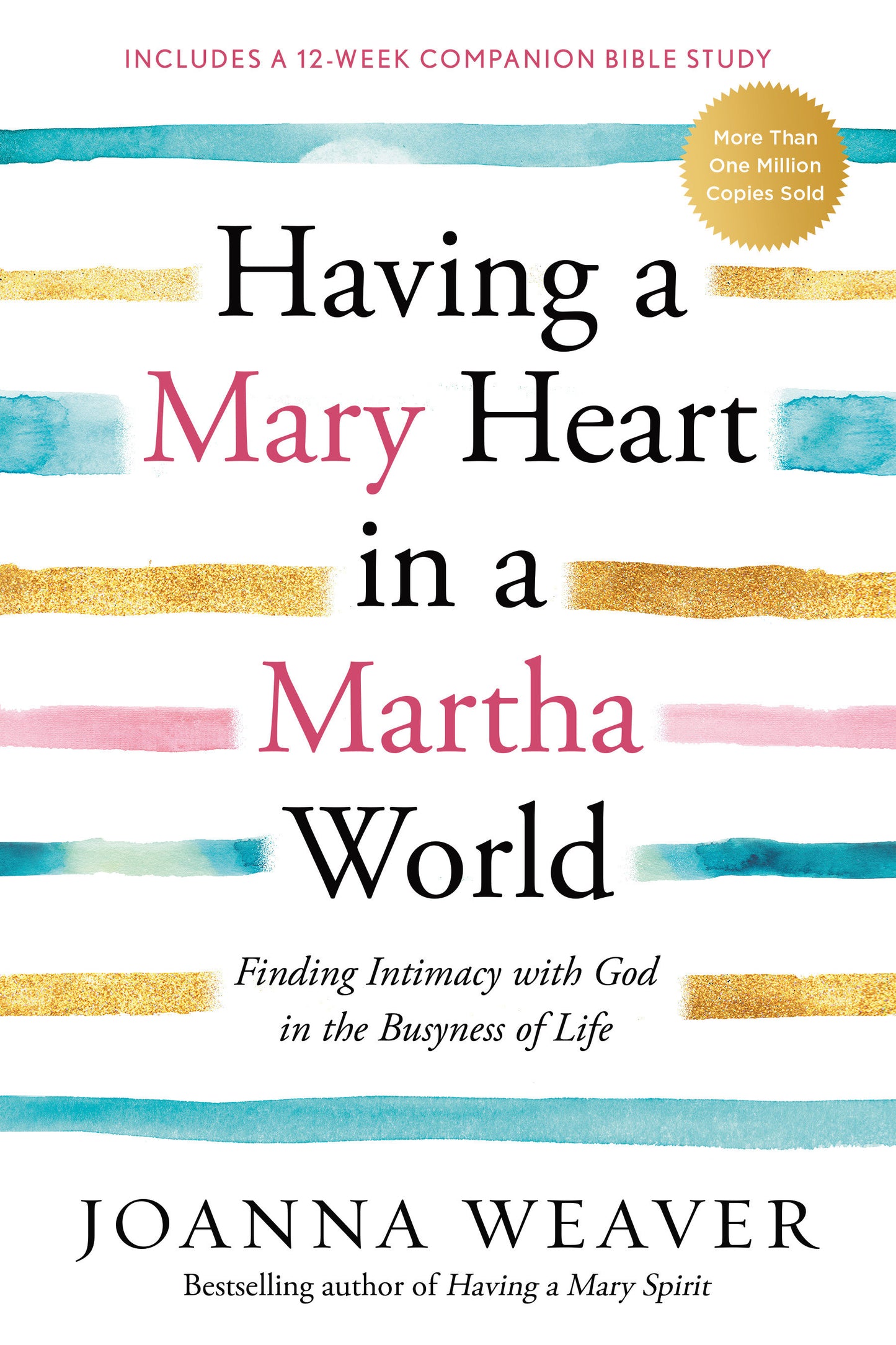 Having a Mary Heart in a Martha World - Finding Intimacy with God in the Busyness of Life
