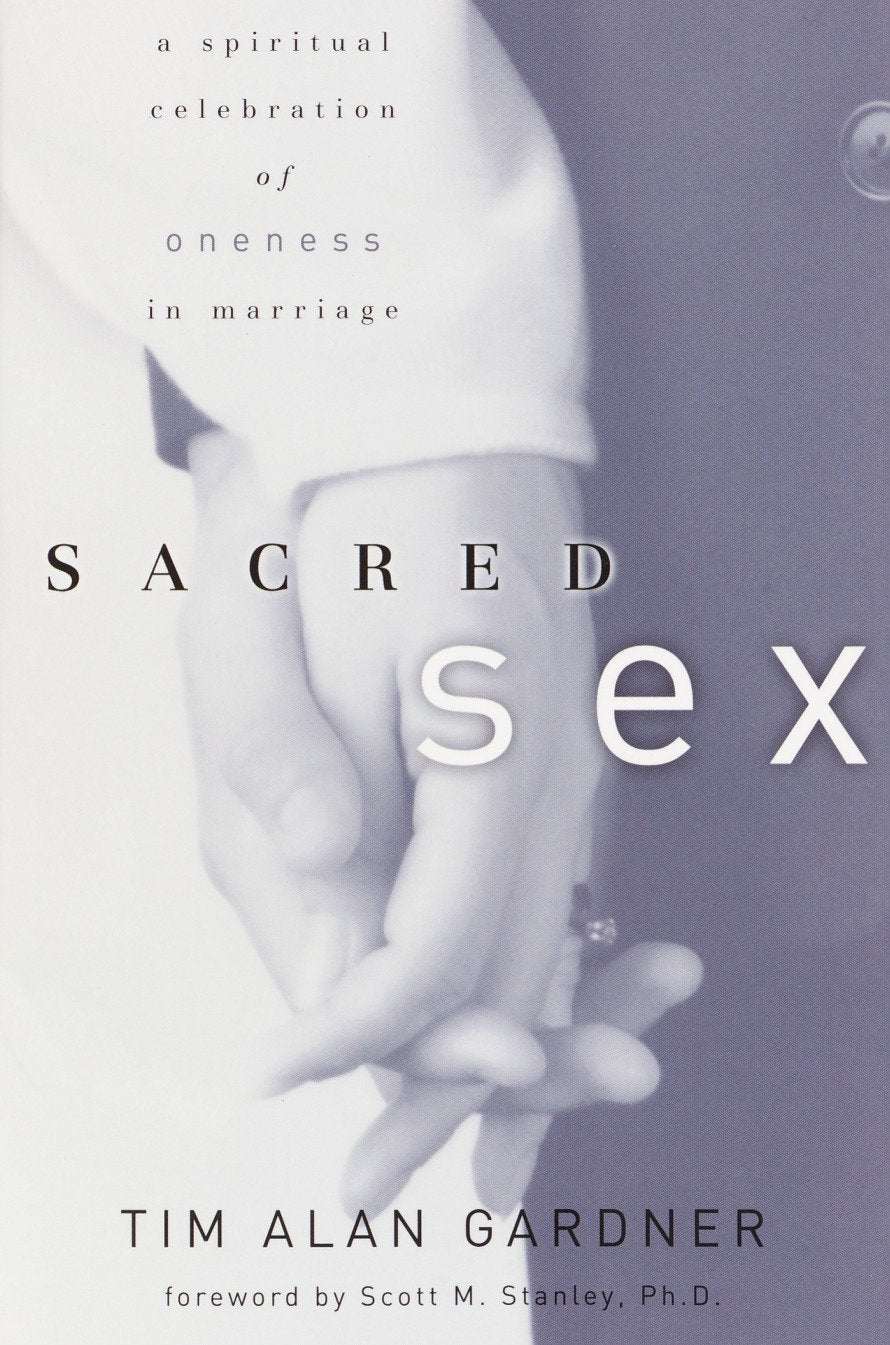 Sacred Sex - A Spiritual Celebration of Oneness in Marriage