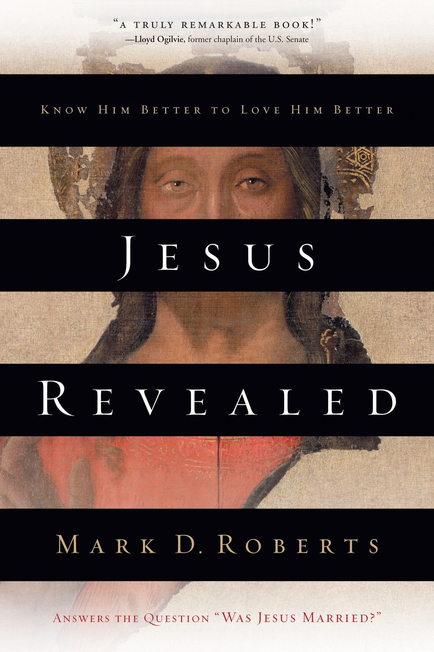 Jesus Revealed - Know Him Better to Love Him Better