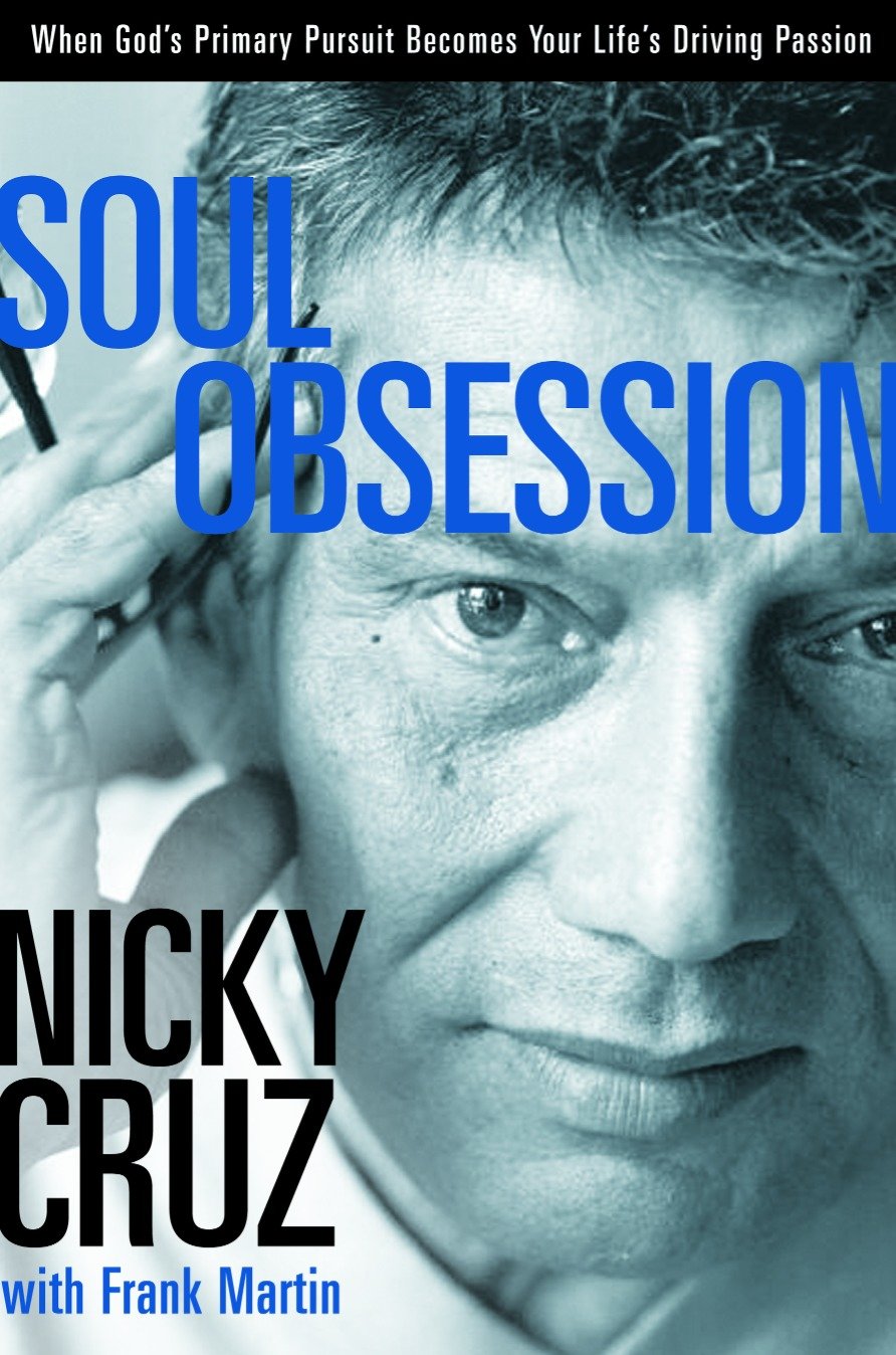 Soul Obsession - When God's Primary Pursuit Becomes Your Life's Driving Passion