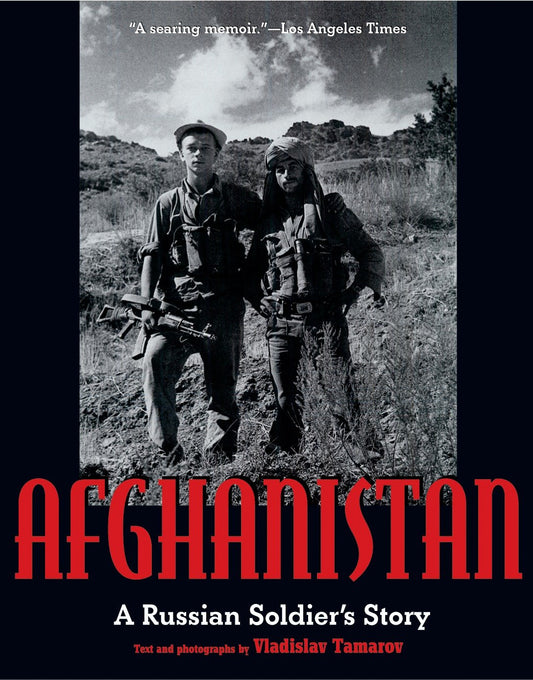 Afghanistan - A Russian Soldier's Story