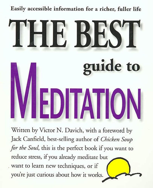 The Best Guide to Meditation by Victor N. Davich