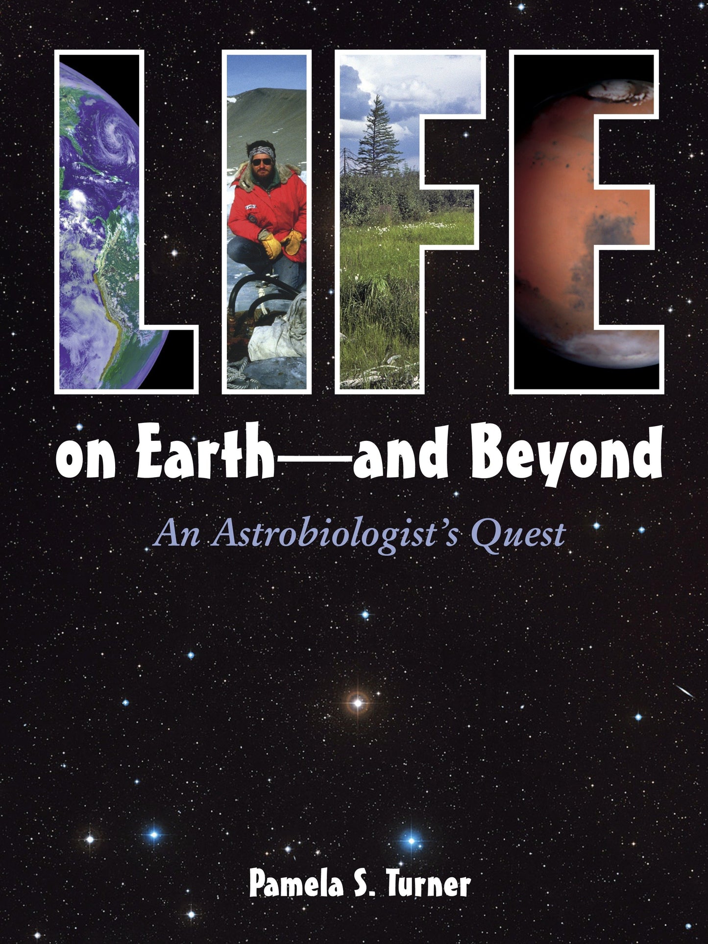 Life on Earth - and Beyond - An Astrobiologist's Quest