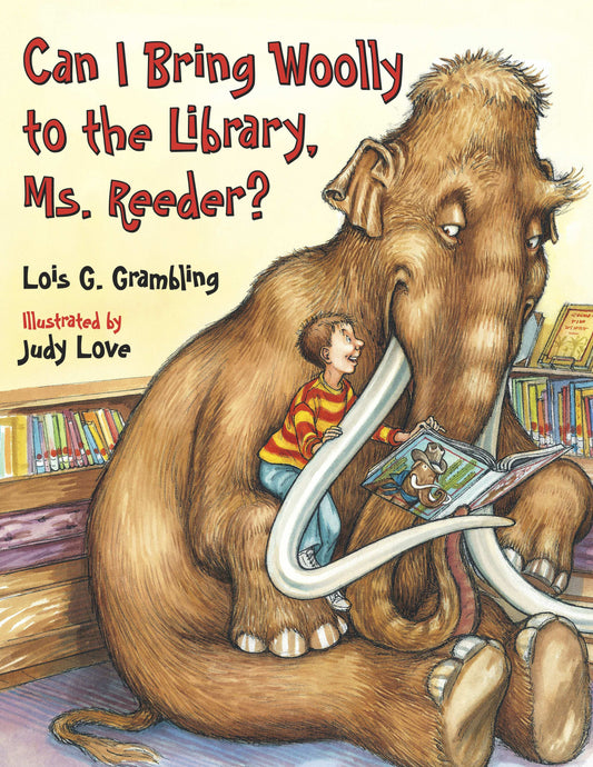 Can I Bring Woolly to the Library, Ms. Reeder? (Prehistoric Pets) (Book:2)