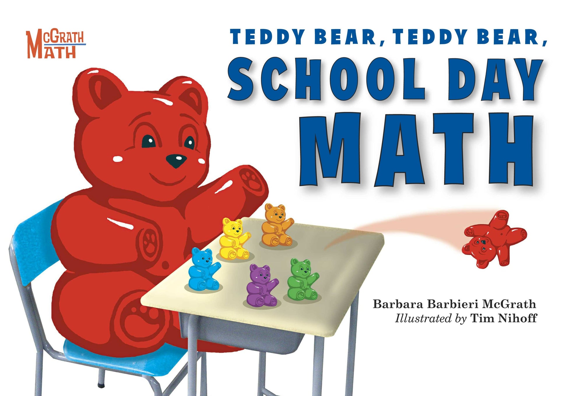 Teddy Bear, Teddy Bear, School Day Math (McGrath Math) (Book:3)