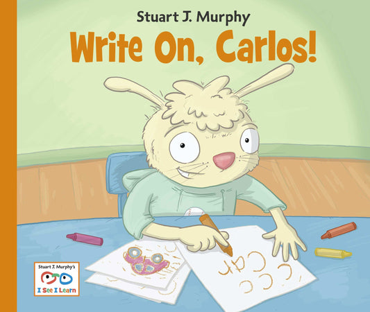Write On, Carlos! (I See I Learn) (Book:8)