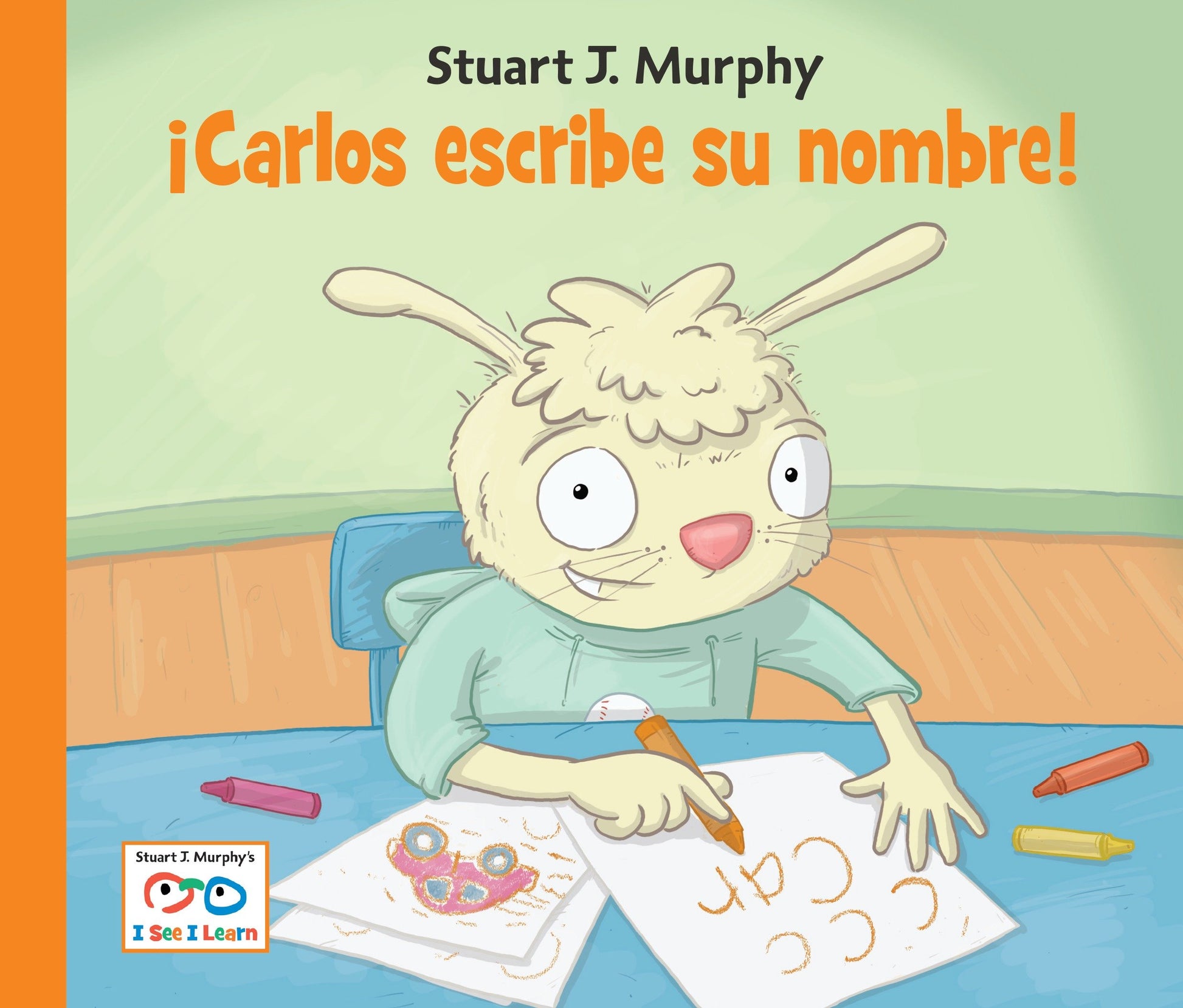 Carlos escribe su nombre (Spanish Edition) (I See I Learn) (Book:24)