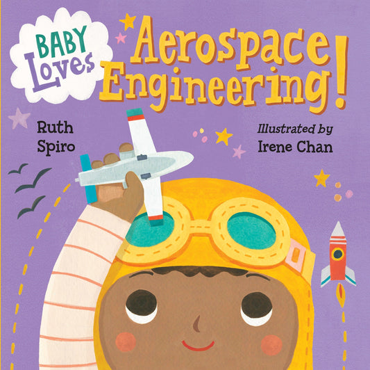 Baby Loves Aerospace Engineering! (Baby Loves Science) (Book:1)