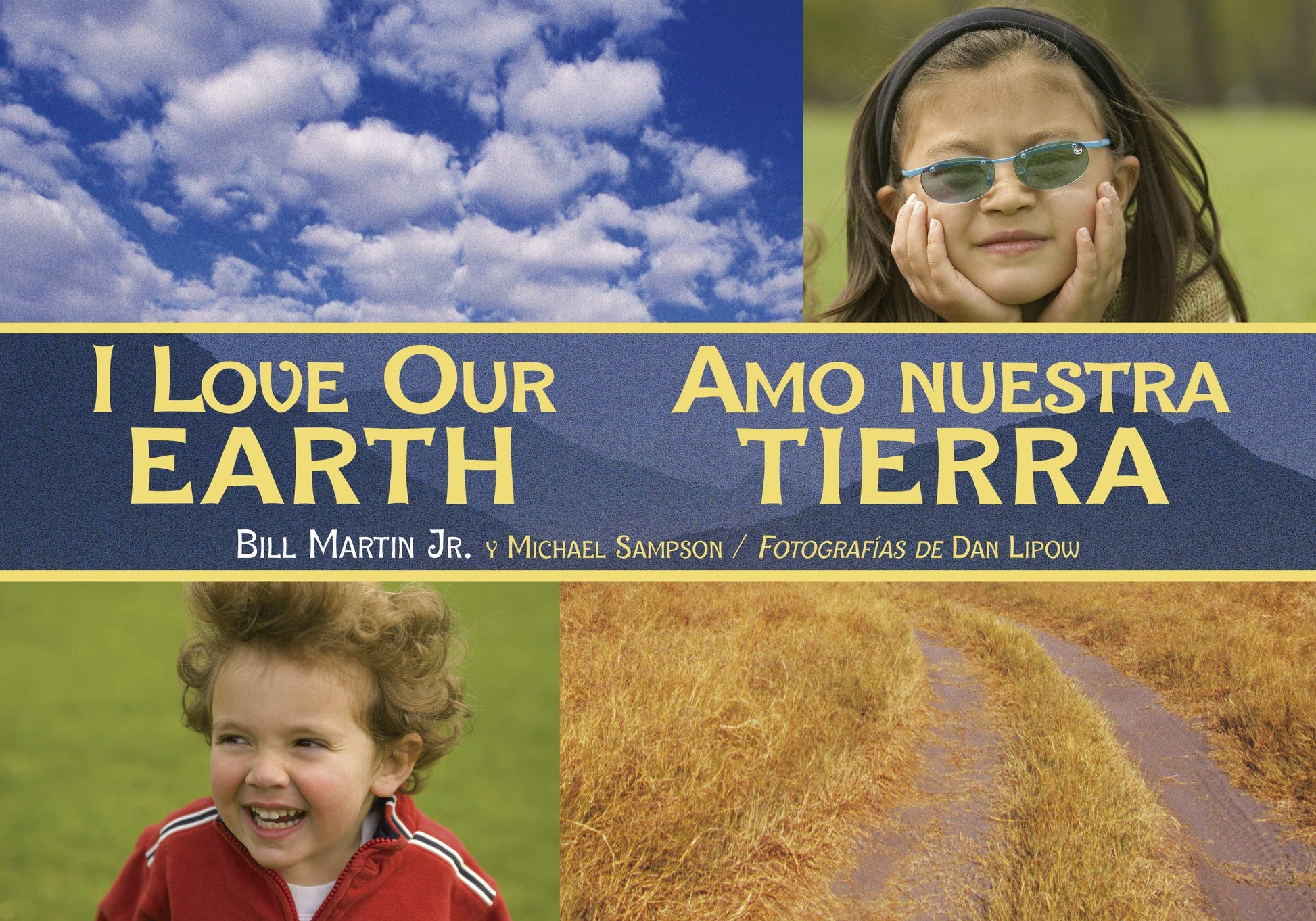 I Love Our Earth / Amo nuestra Tierra (Spanish Bilingual Edition), I Love Our Earth (Bilingual) (Charlesbridge Bilingual Books)