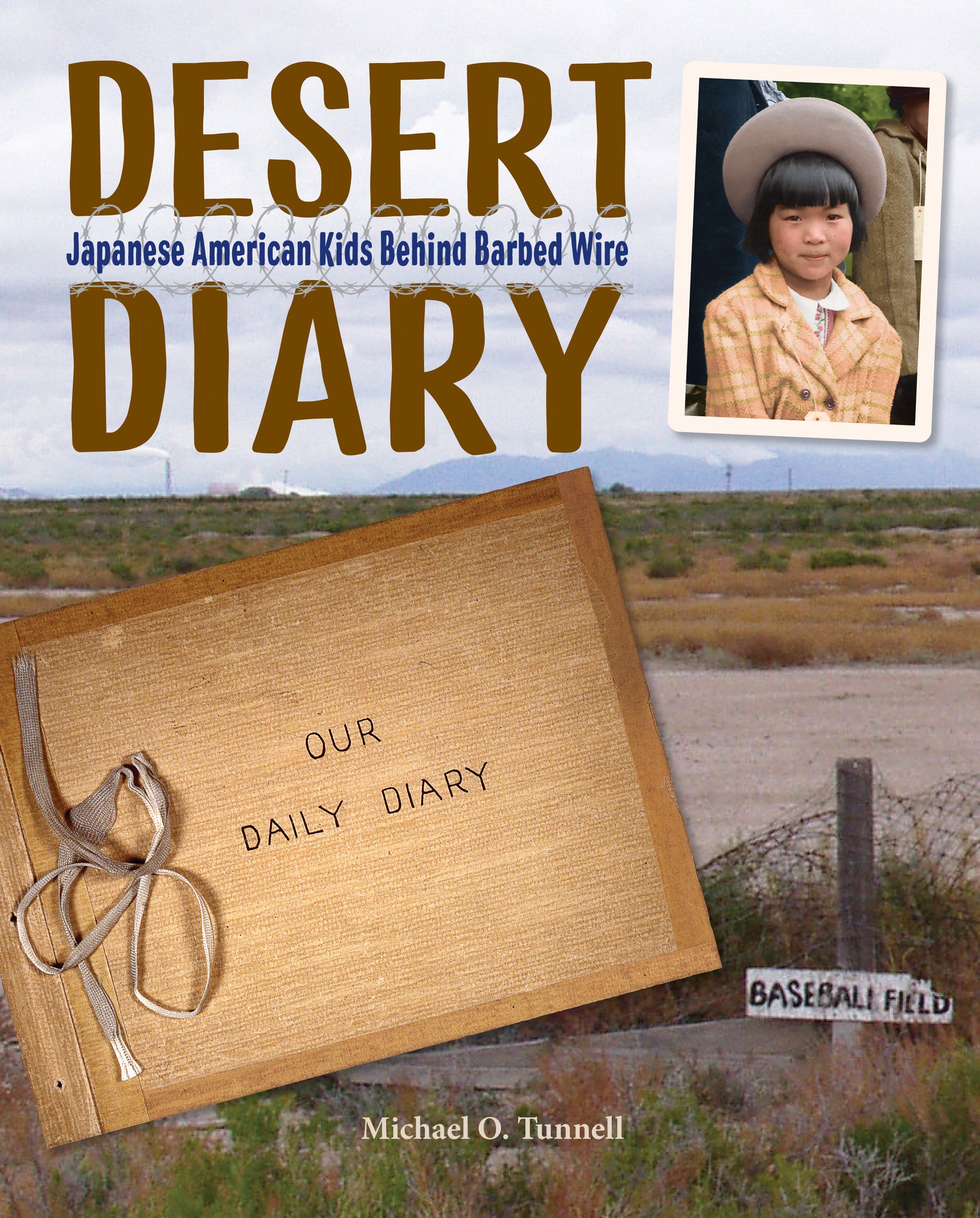 Desert Diary - Japanese American Kids Behind Barbed Wire