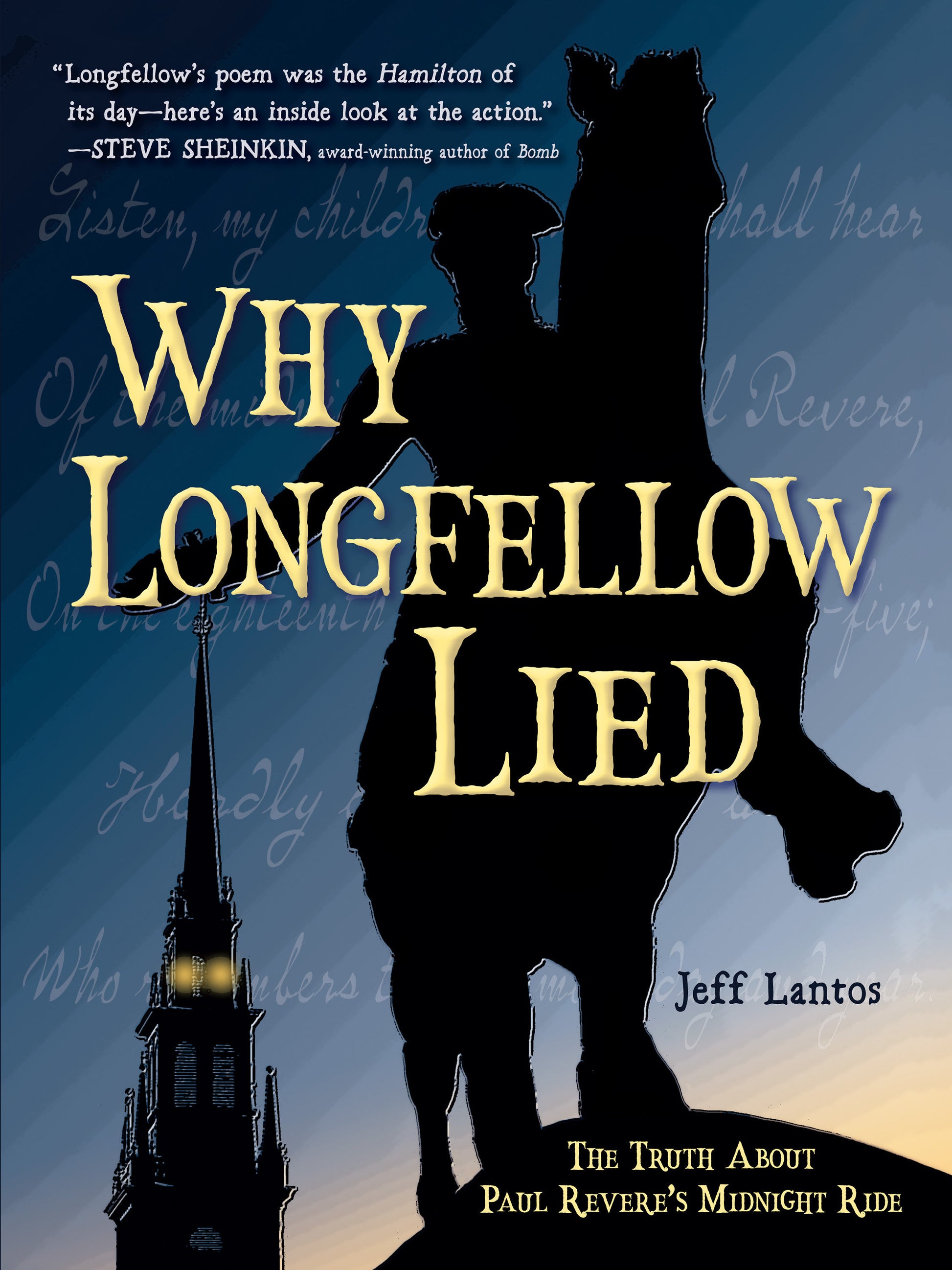 Why Longfellow Lied - The Truth About Paul Revere's Midnight Ride