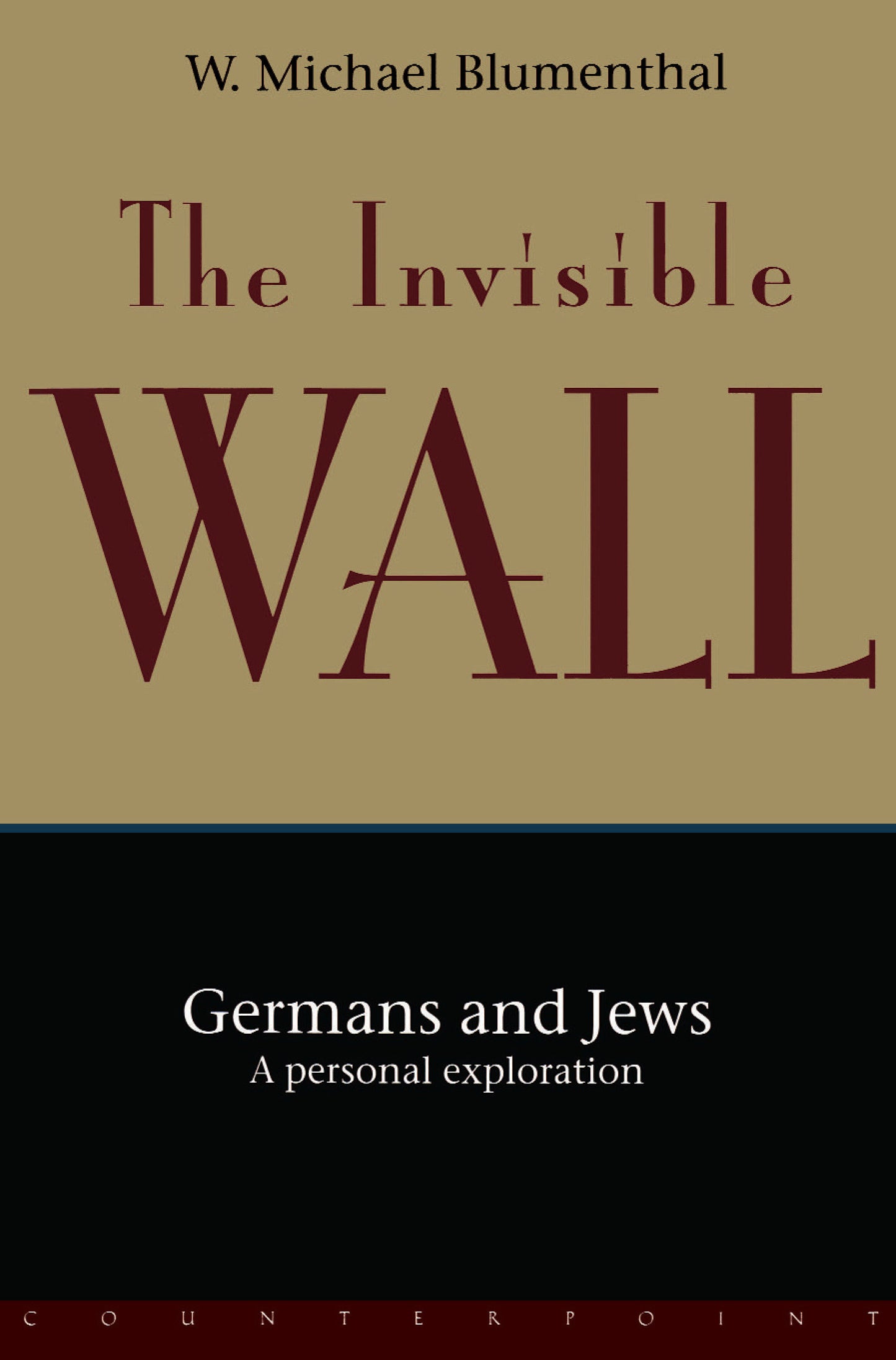 The Invisible Wall - Germans and Jews: A Personal Exploration