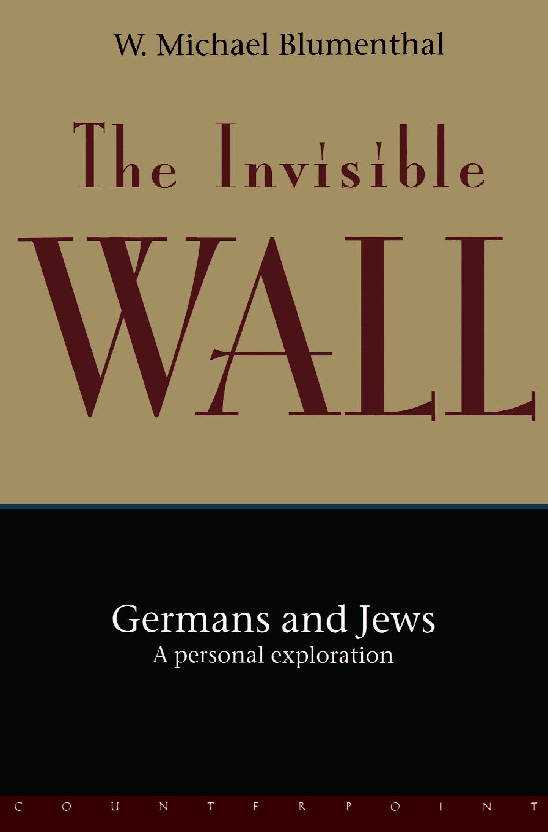The Invisible Wall - Germans and Jews: A Personal Exploration