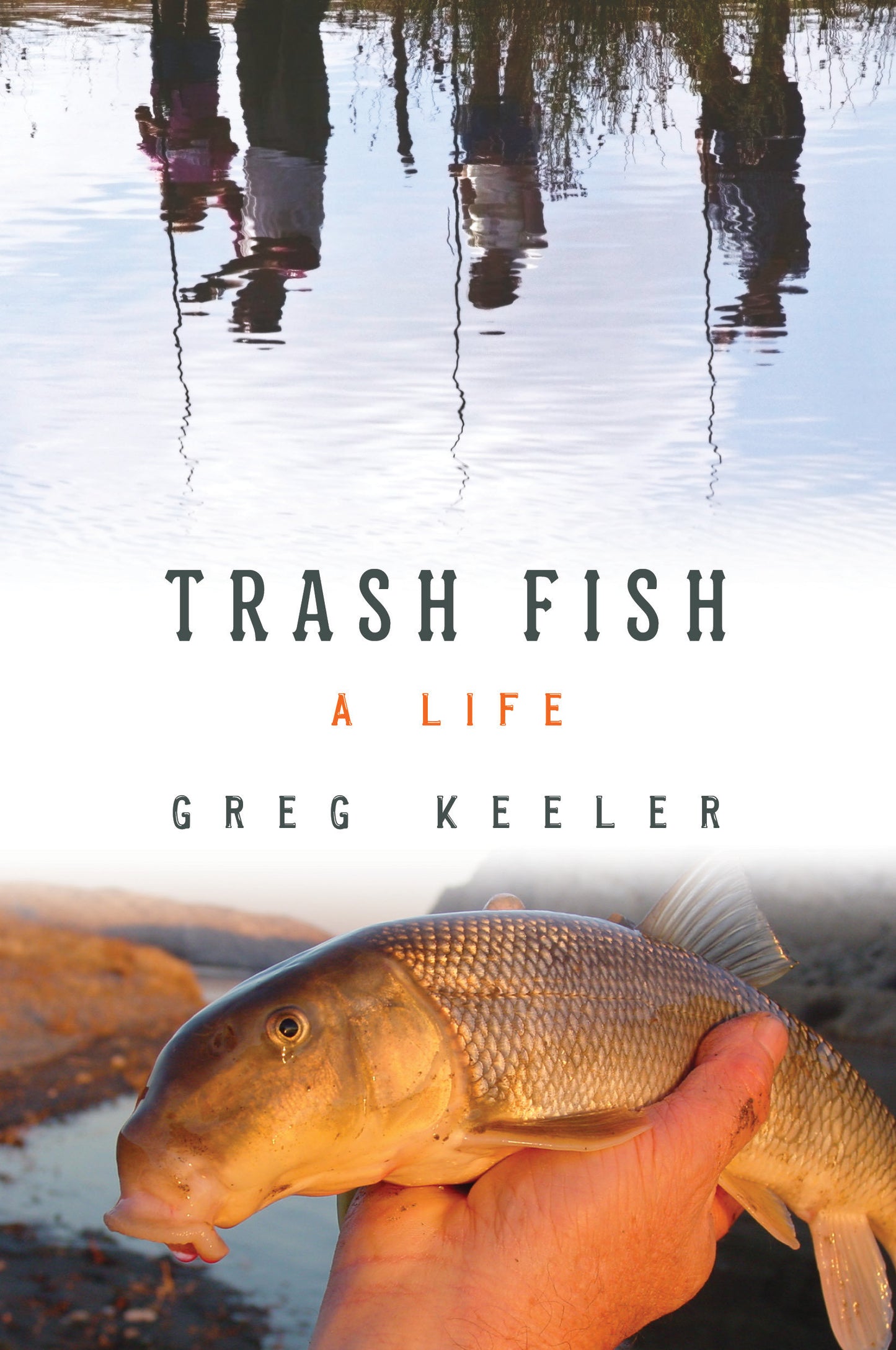 Trash Fish - A Life