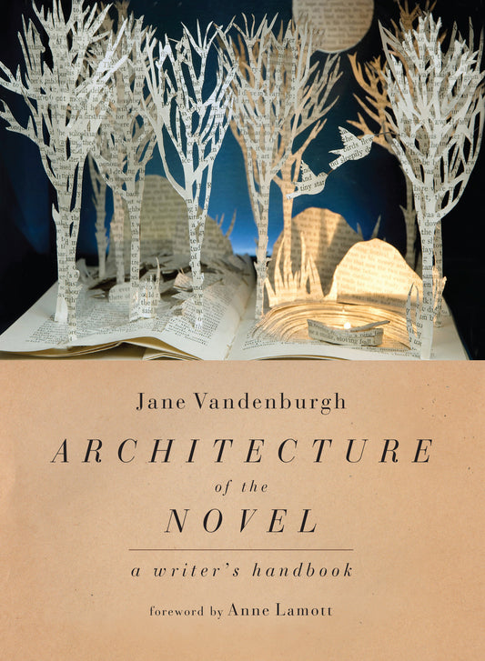 Architecture of the Novel - A Writer's Handbook