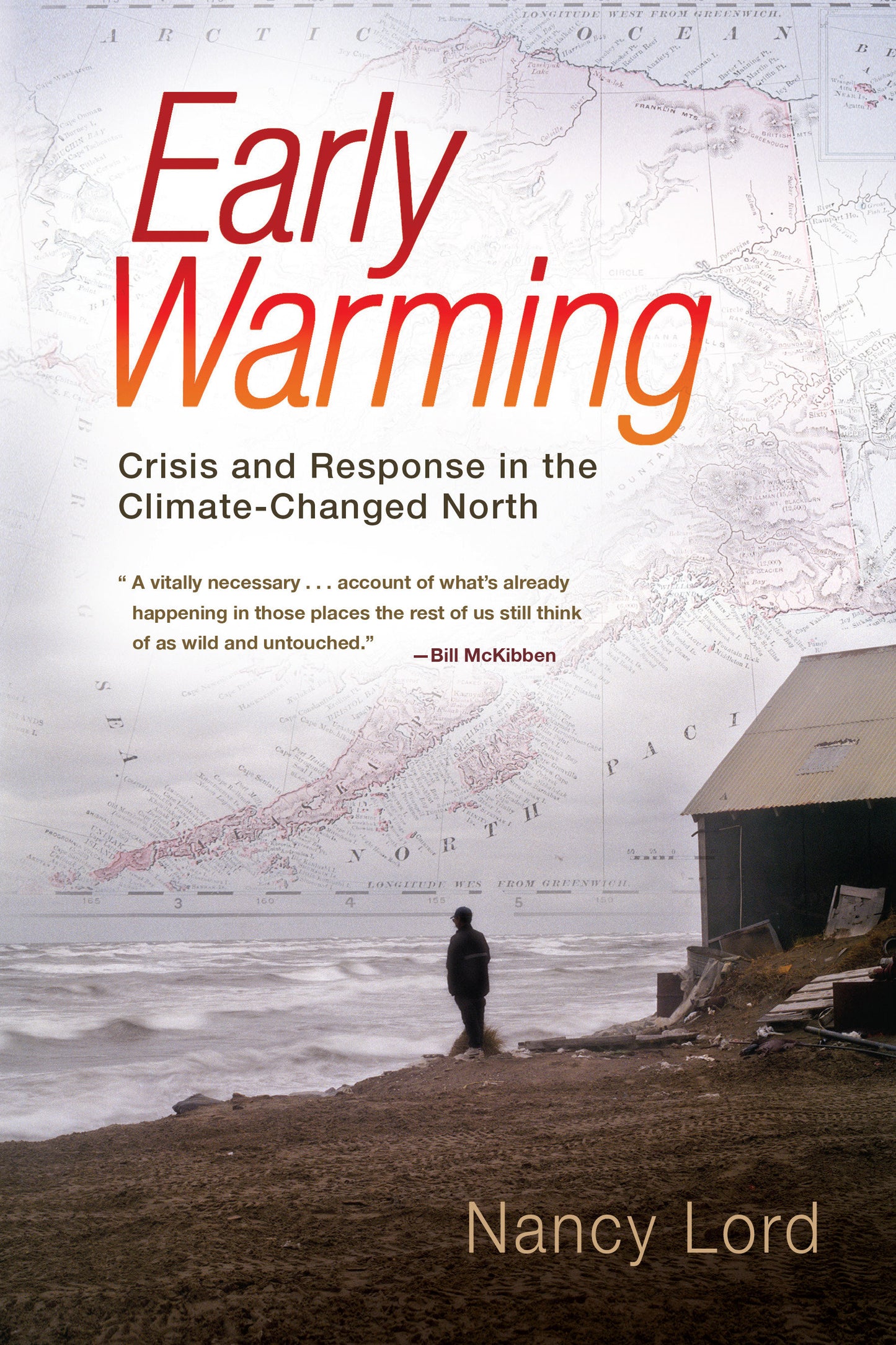 Early Warming - Crisis and Response in the Climate-Changed North