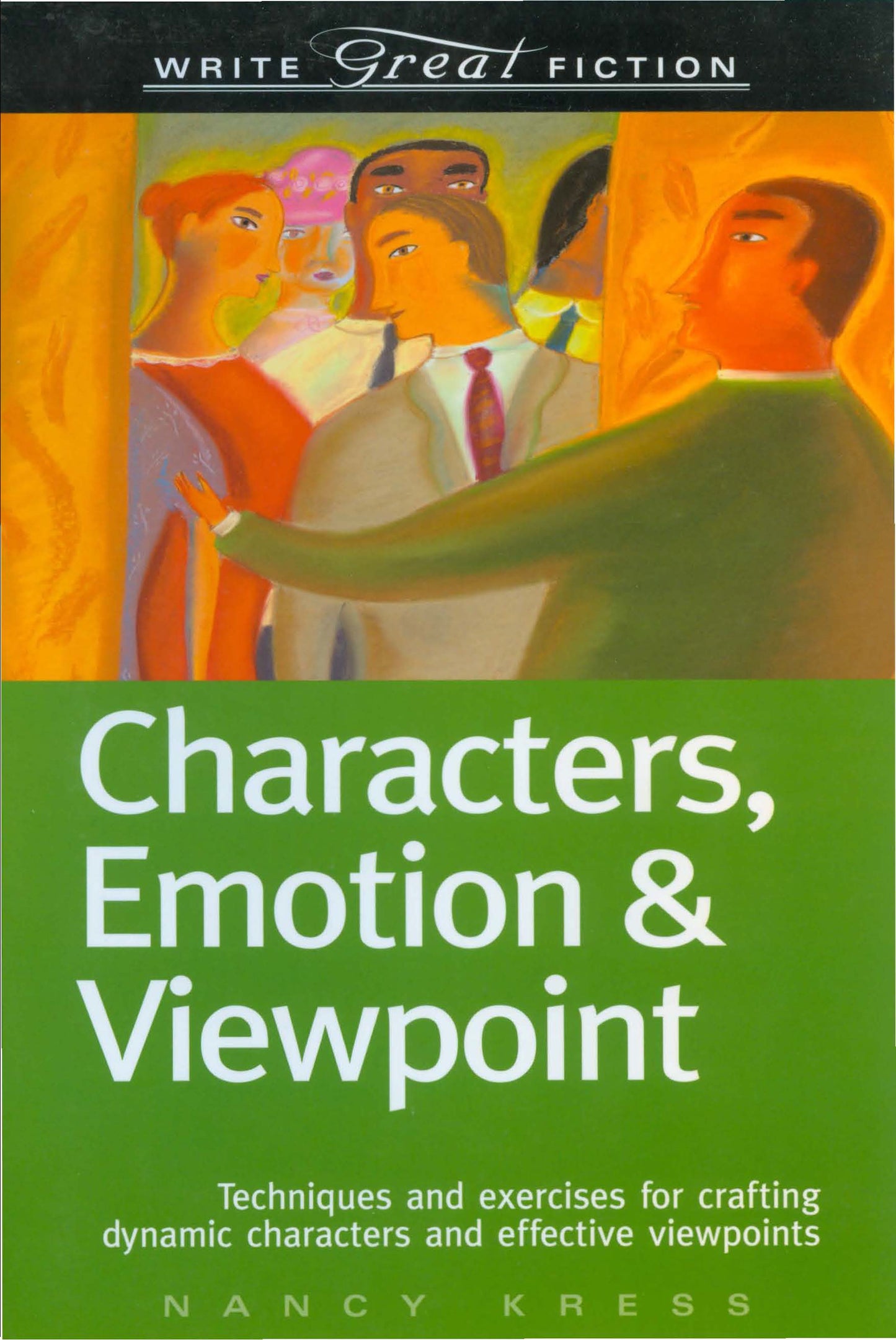 Characters, Emotion & Viewpoint (Write Great Fiction) (Write Great Fiction)