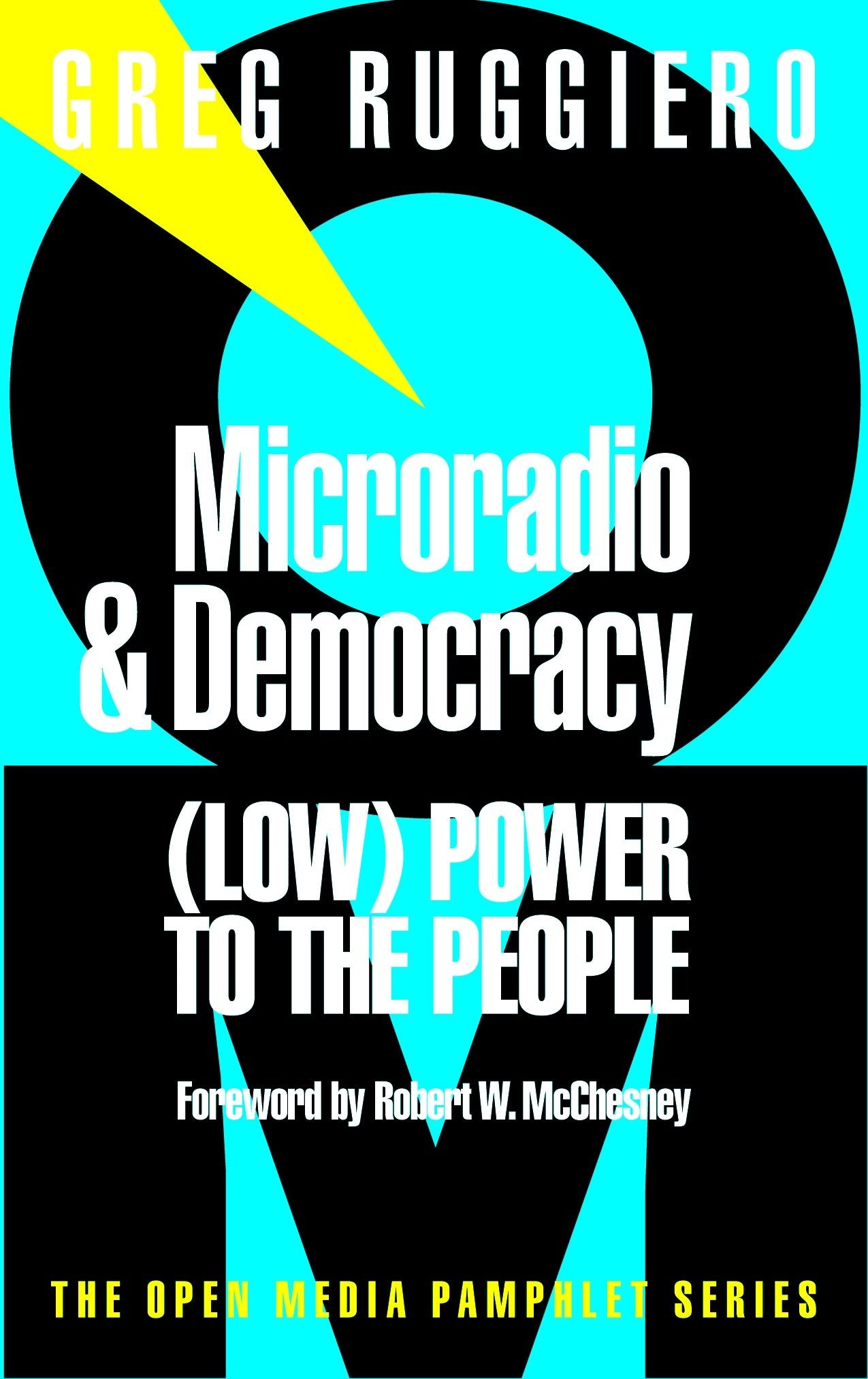 Microradio & Democracy (Open Media Series)