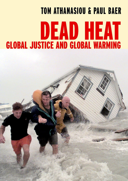 Dead Heat - Global Justice and Global Warming (Open Media Series)