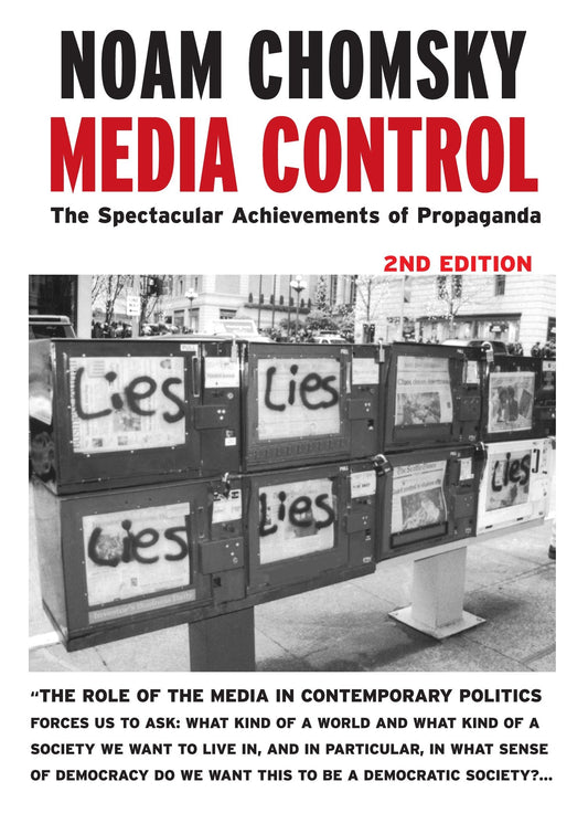 Media Control - The Spectacular Achievements of Propaganda (Open Media Series)