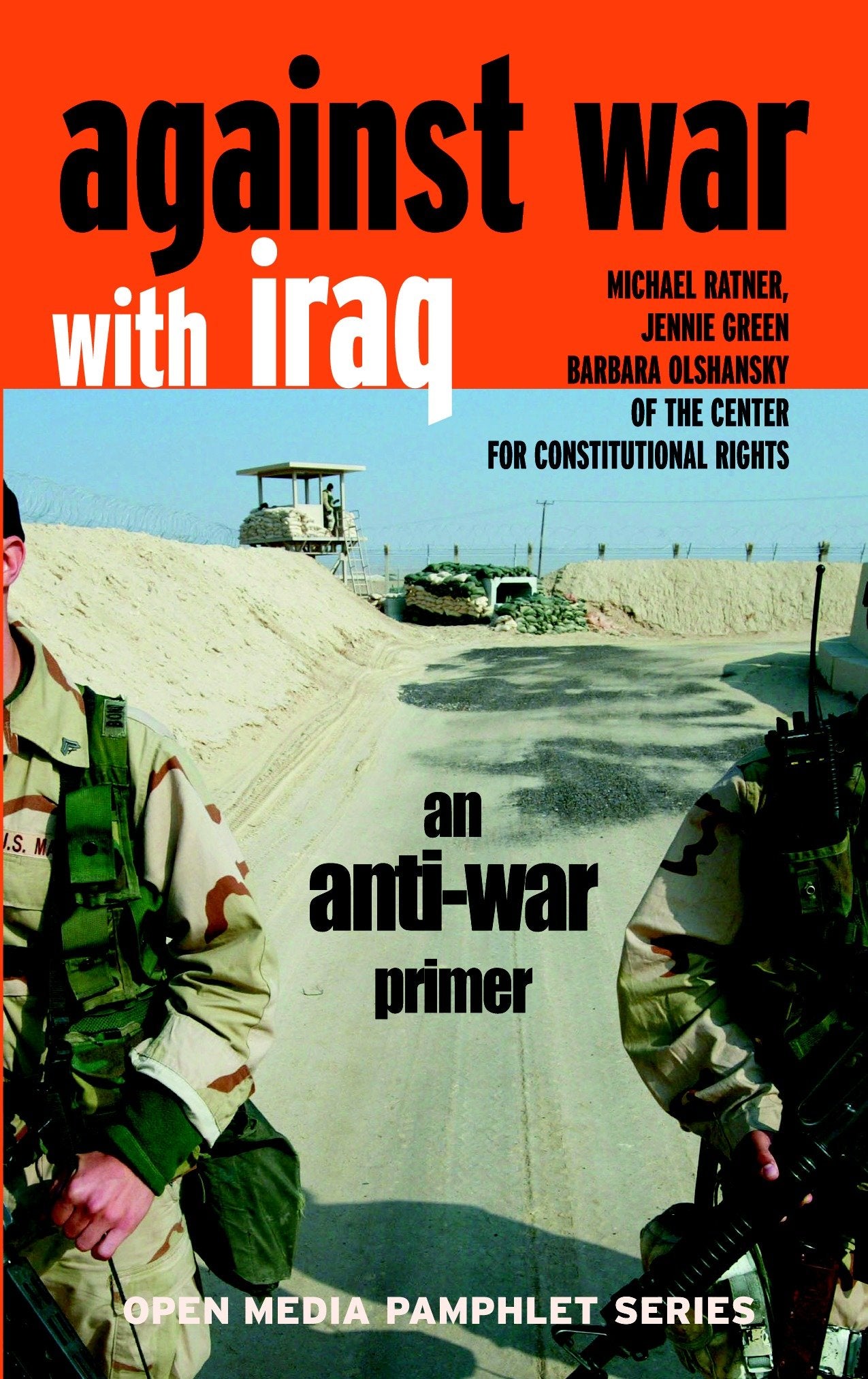 Against War with Iraq - An Anti-War Primer (Open Media Series)