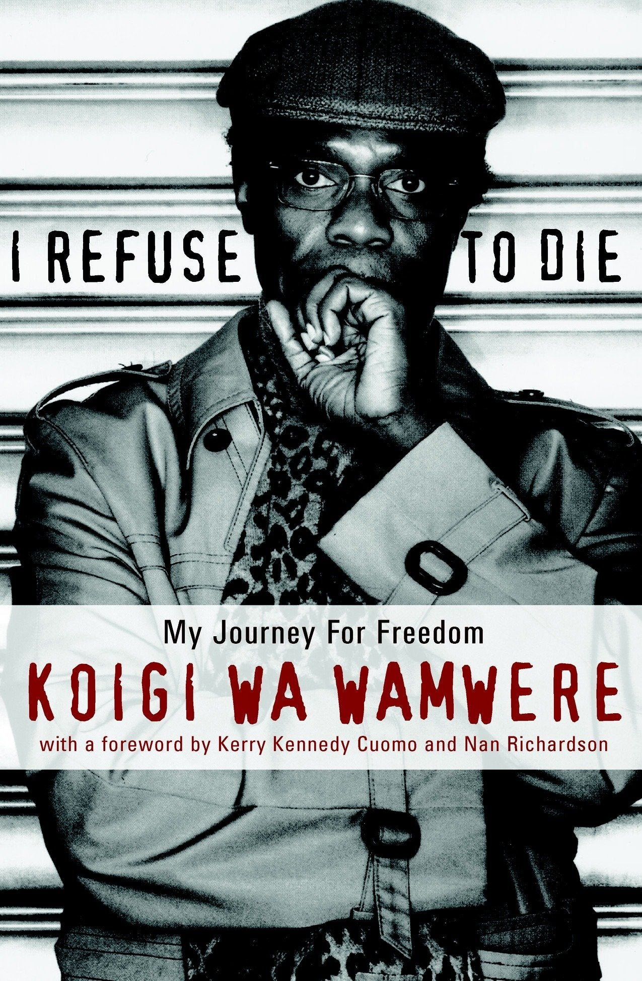 I Refuse to Die - My Journey For Freedom