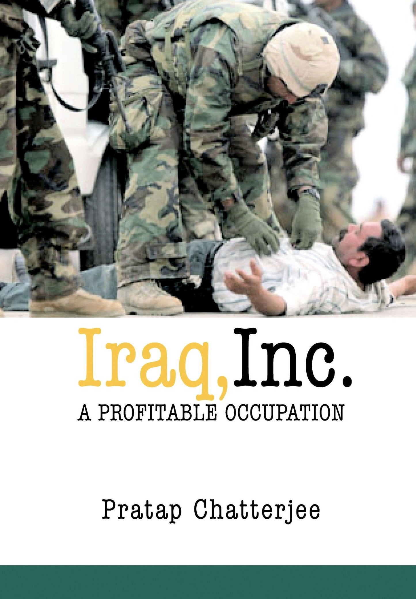 Iraq, Inc. - A Profitable Occupation (Open Media Series)