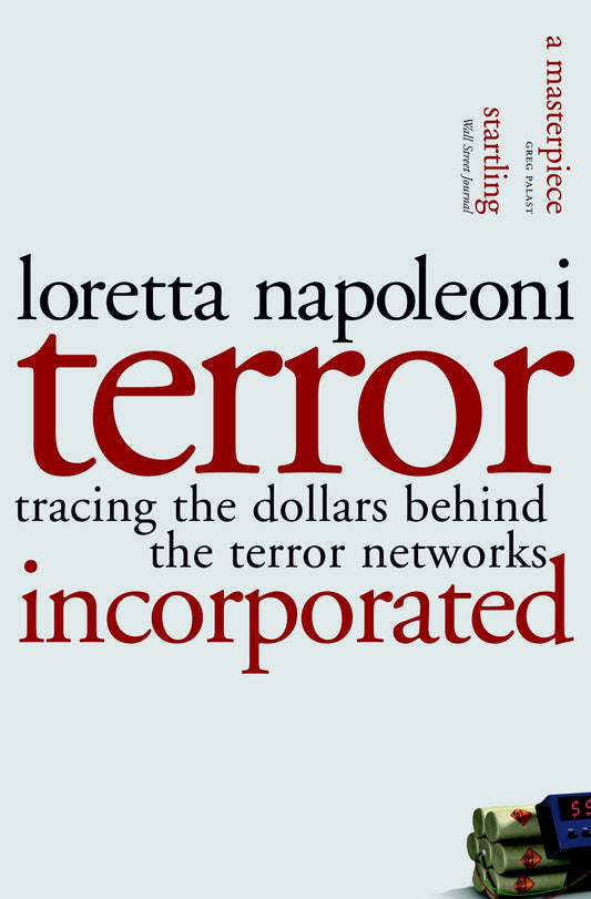 Terror Incorporated - Tracing the Dollars Behind the Terror Networks