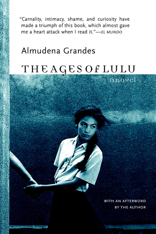 The Ages of Lulu - A Novel