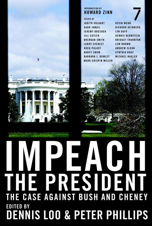 Impeach the President - The Case Against Bush and Cheney