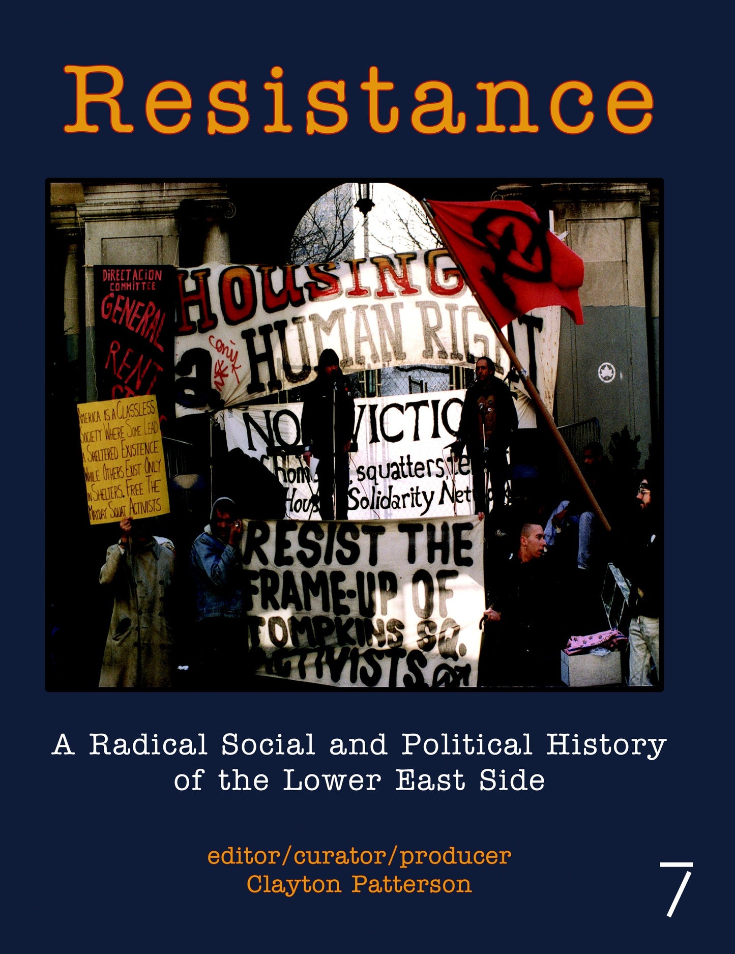 Resistance - A Radical Social and Political History of the Lower East Side