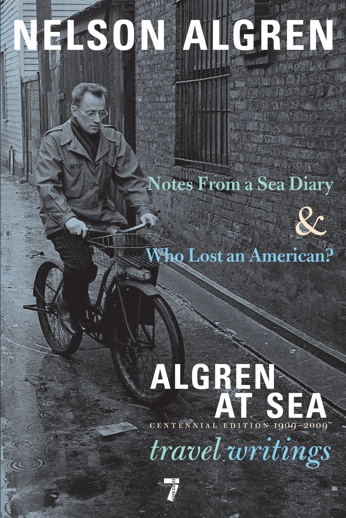 Algren at Sea - Notes from a Sea Diary & Who Lost an American?#Travel Writings