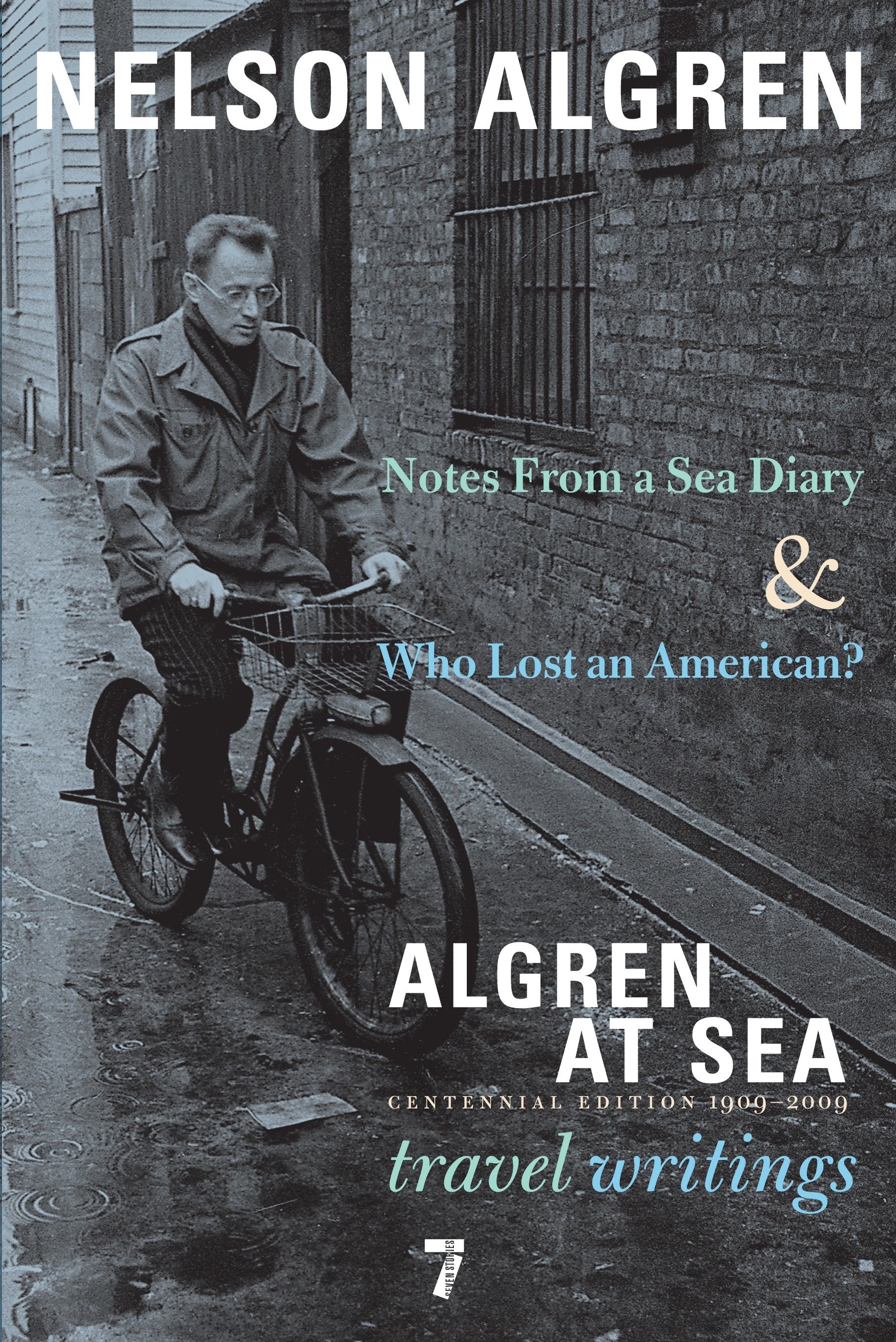 Algren at Sea - Notes from a Sea Diary & Who Lost an American?#Travel Writings
