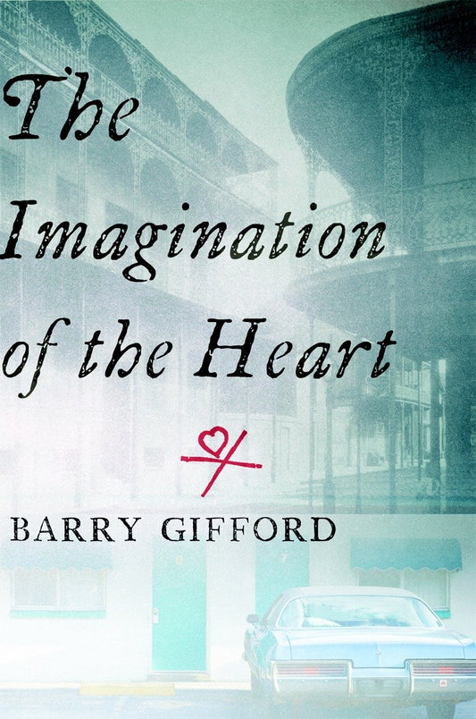 The Imagination of the Heart - Book Seven of the Story of Sailor and Lula