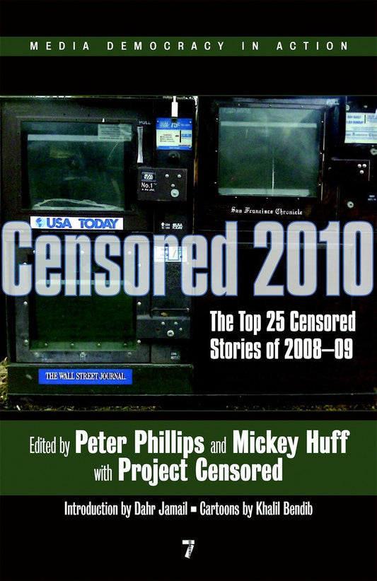 Censored 2010 - The Top 25 Censored Stories of 2008#09
