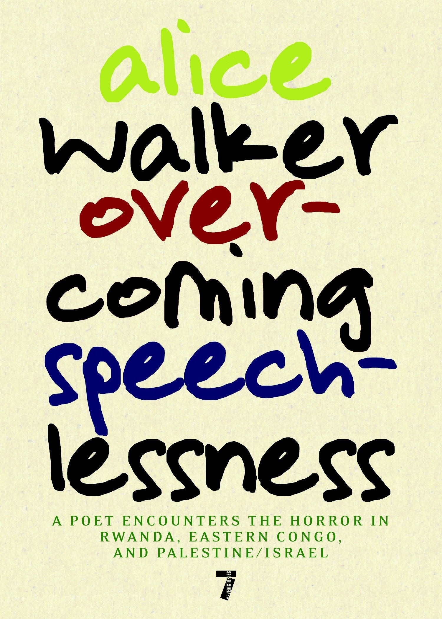 Overcoming Speechlessness - A Poet Encounters the Horror in Rwanda, Eastern Congo, and Palestine/Israel