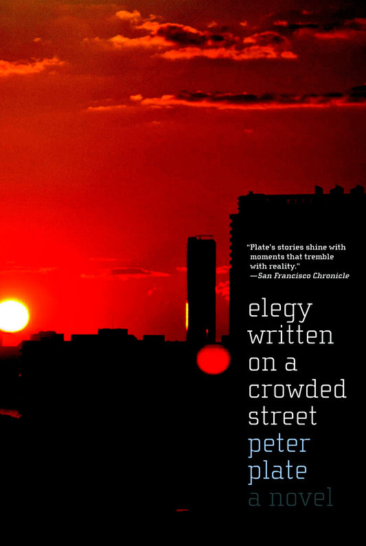 Elegy Written on a Crowded Street - A Novel
