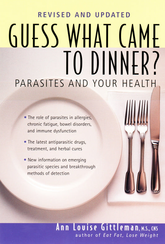 Guess What Came to Dinner? - Parasites and Your Health