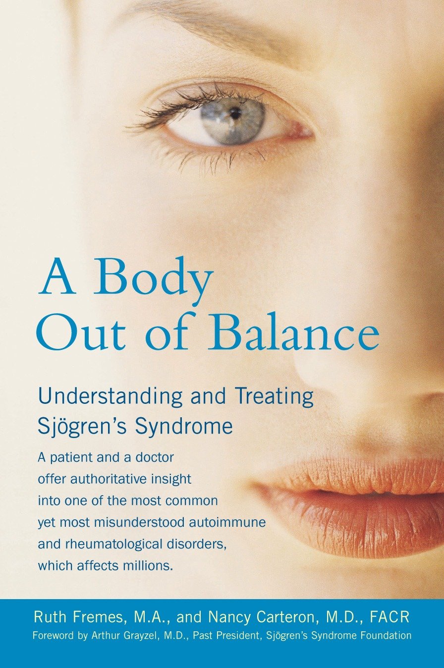 A Body Out of Balance - Understanding and Treating Sjogren's Syndrome