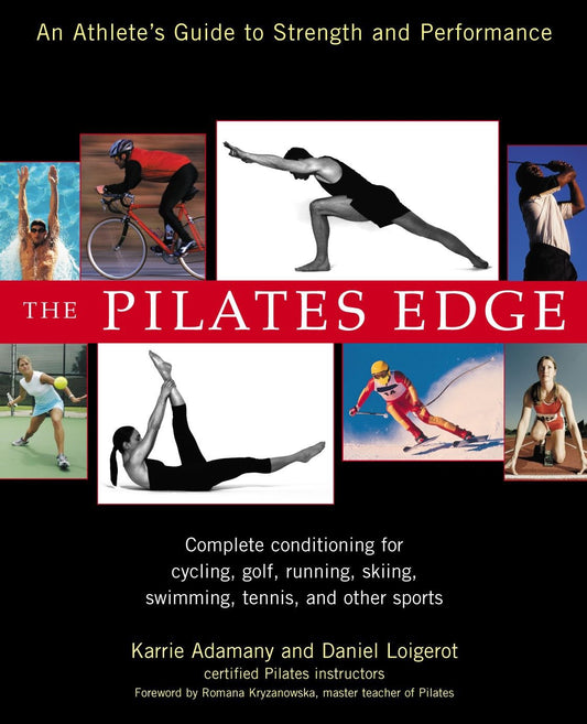 The Pilates Edge - An Athlete's Guide to Strength and Performance