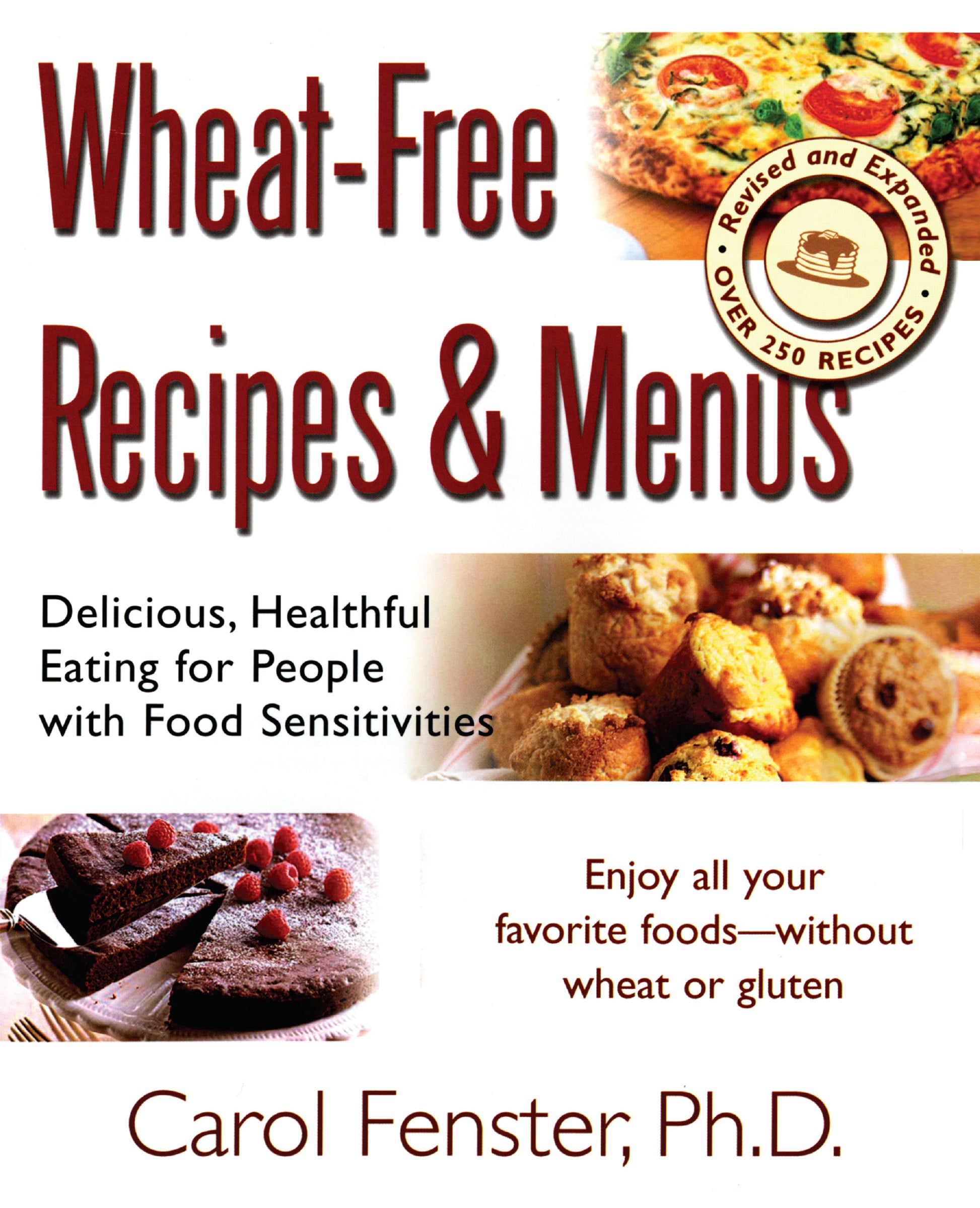 Wheat-Free Recipes & Menus - Delicious, Healthful Eating for People with Food Sensitivities