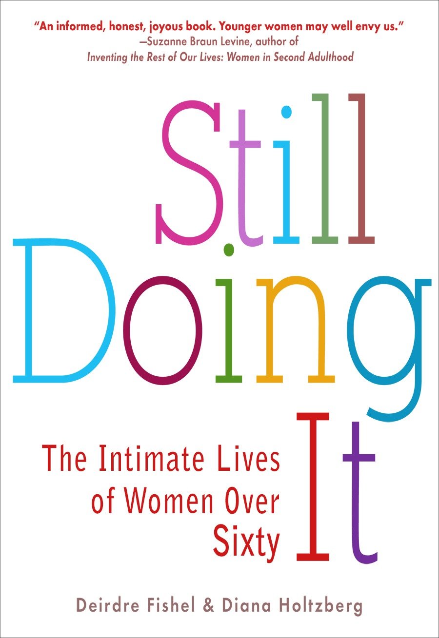 Still Doing It - The Intimate Lives of Women over Sixty