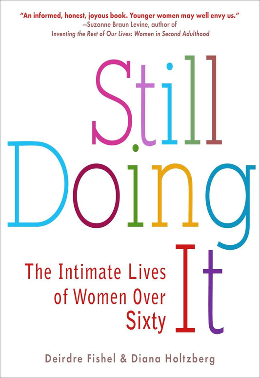 Still Doing It - The Intimate Lives of Women over Sixty