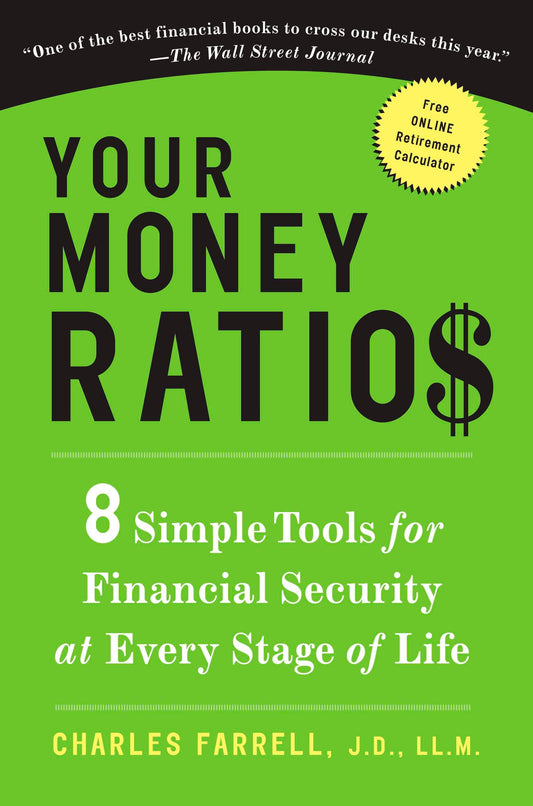 Your Money Ratios - 8 Simple Tools for Financial Security at Every Stage of Life