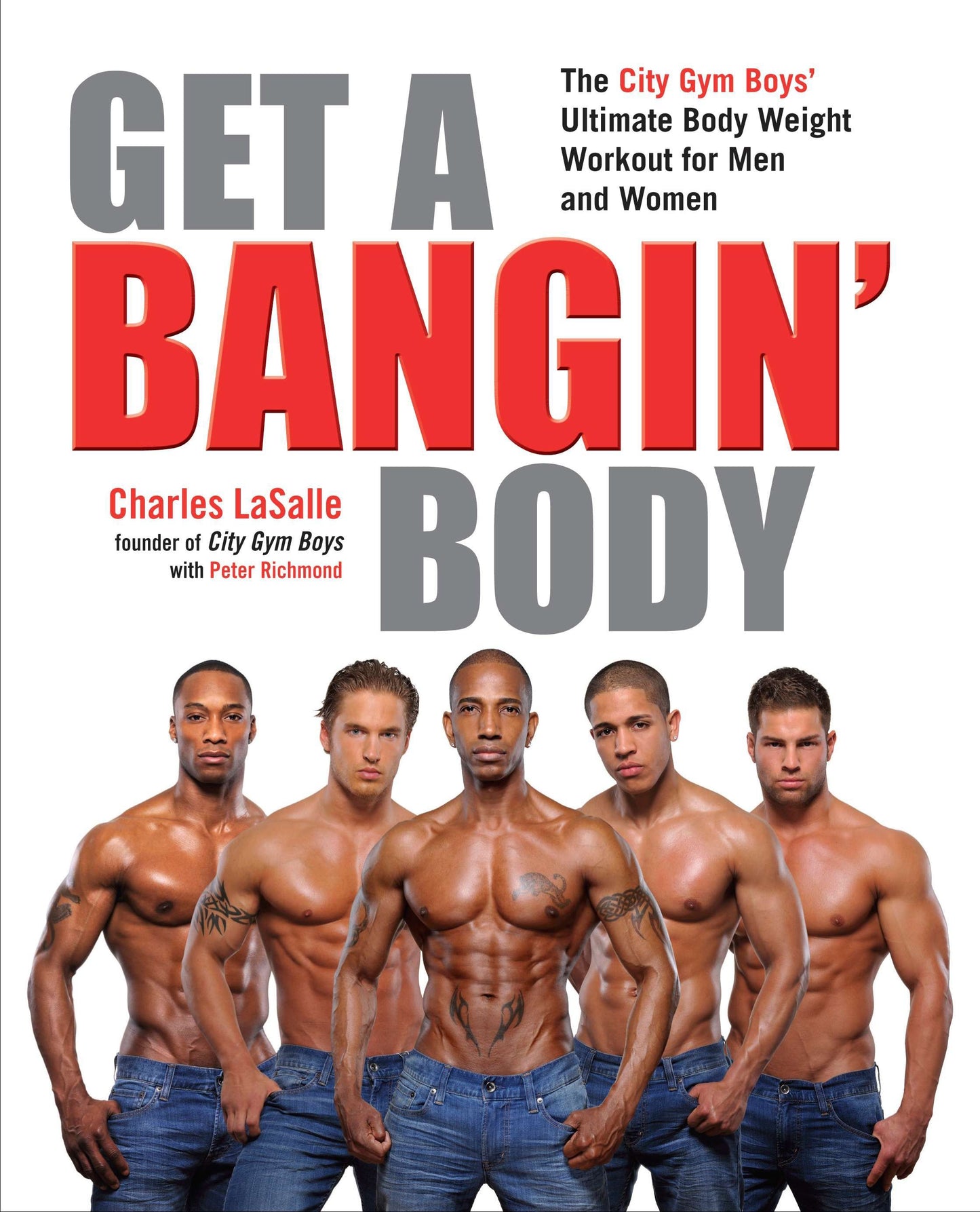 Get a Bangin' Body - The City Gym Boys' Ultimate Body Weight Workout for Men & Women