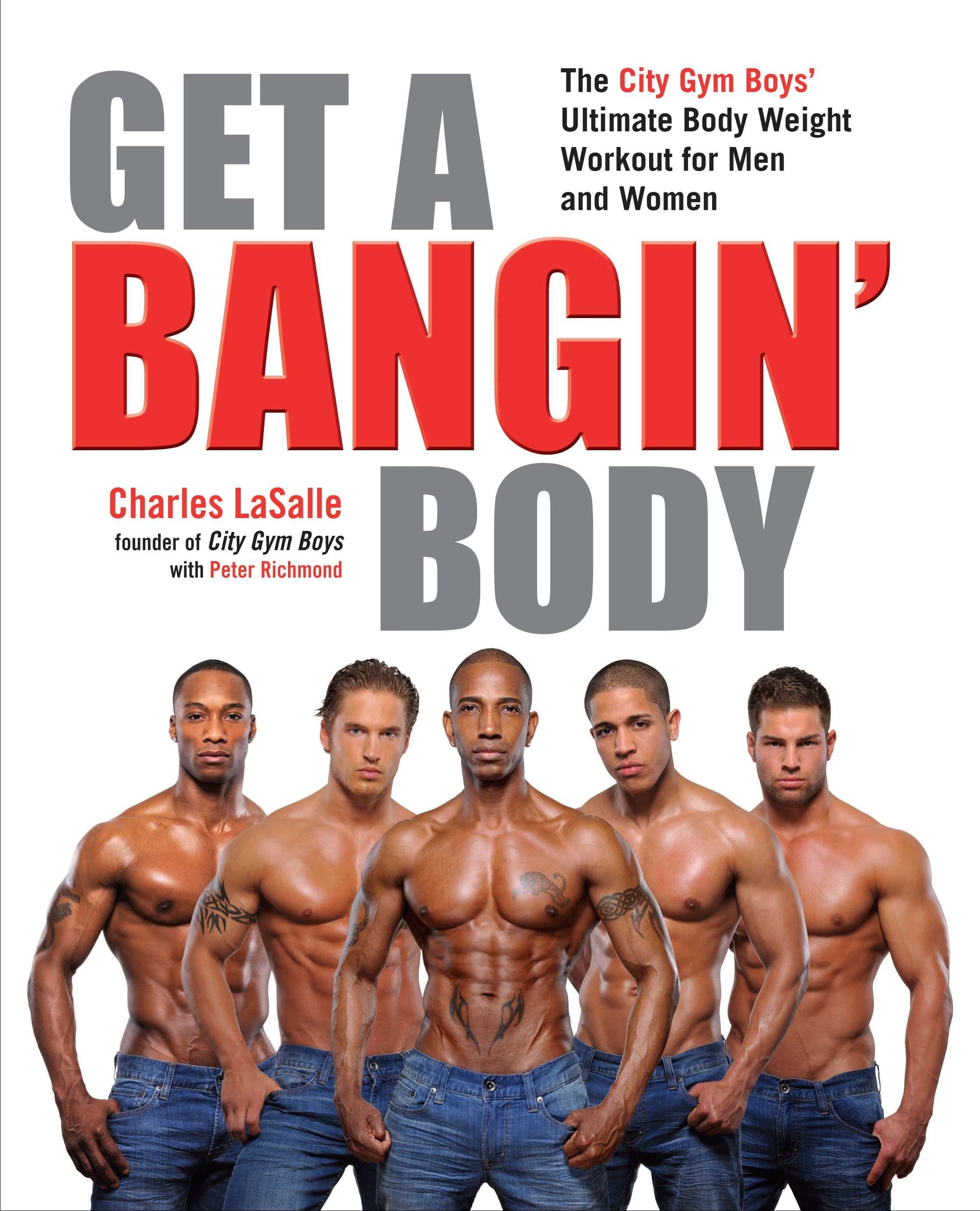 Get a Bangin' Body - The City Gym Boys' Ultimate Body Weight Workout for Men & Women