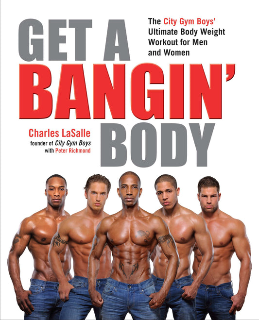 Get a Bangin' Body - The City Gym Boys' Ultimate Body Weight Workout for Men & Women