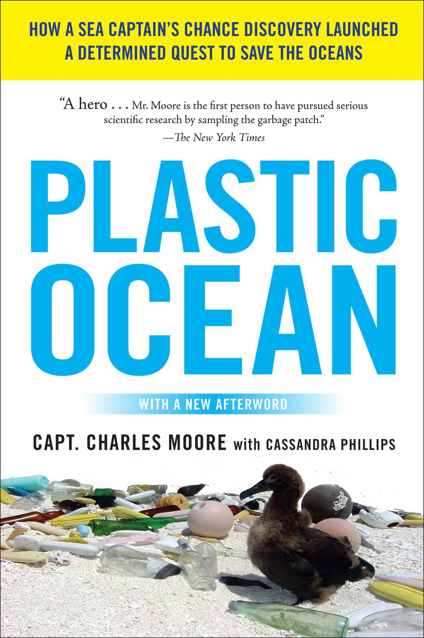 Plastic Ocean - How a Sea Captain's Chance Discovery Launched a Determined Quest to Save the Oceans