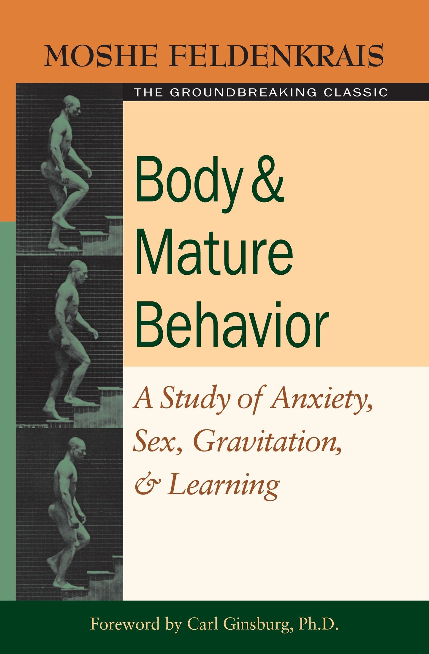 Body and Mature Behavior - A Study of Anxiety, Sex, Gravitation, and Learning